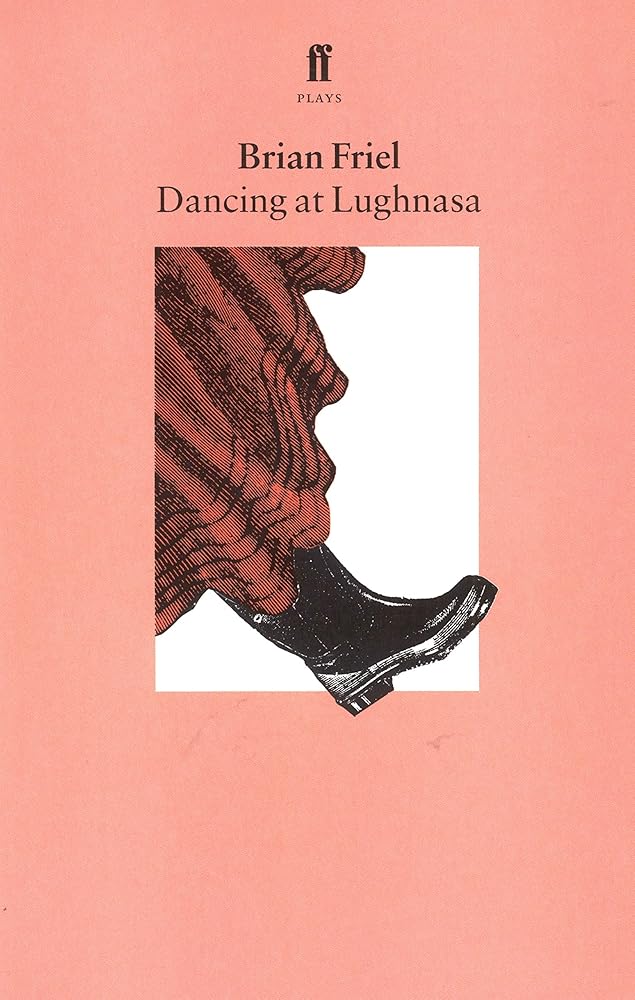 Dancing at Lughnasa: A Play cover image