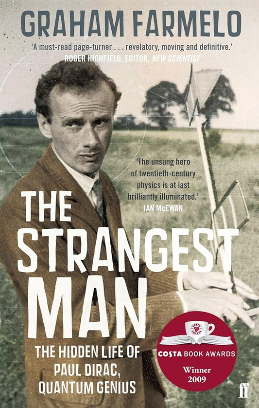 The Strangest Man: The Hidden Life of Paul Dirac, Quantum Genius cover image