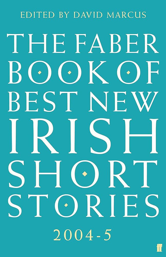 The Faber Book of Best New Irish Short Stories cover image