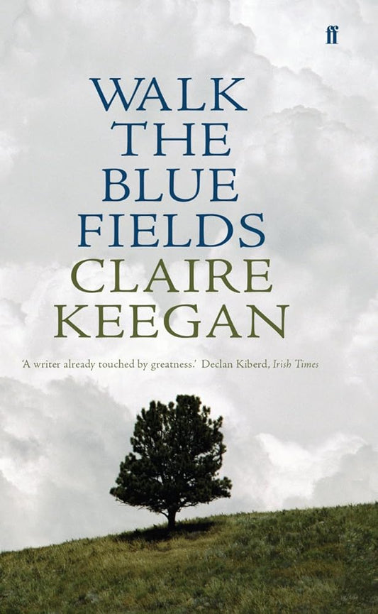 Walk The Blue Fields cover image
