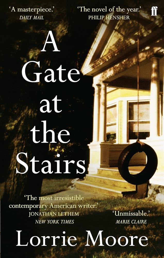 A Gate at the Stairs: 'Not a single sentence is wasted.’ Elizabeth Day cover image