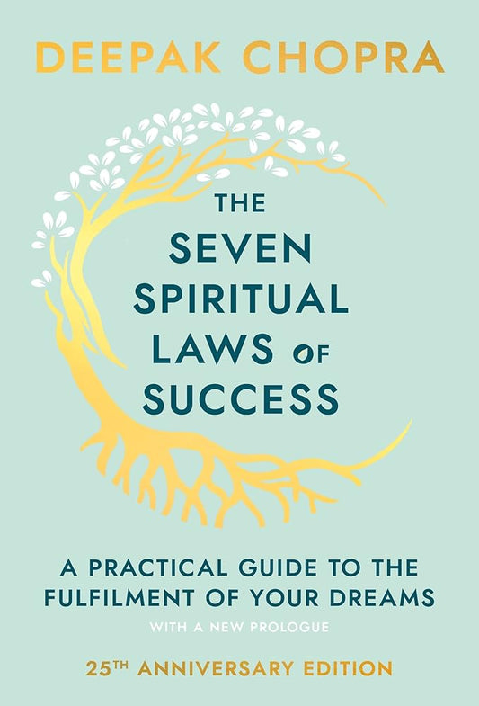 Seven Spiritual Laws of Success: A Practical Guide to the Fulfillment of Your Dreams Publ: New York: Bantam Press cover image