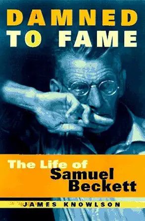 Damned to Fame: The Life of Samuel Beckett cover image