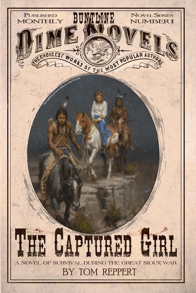 The Captured Girl: A Novel of Survival during the Great Sioux War cover image