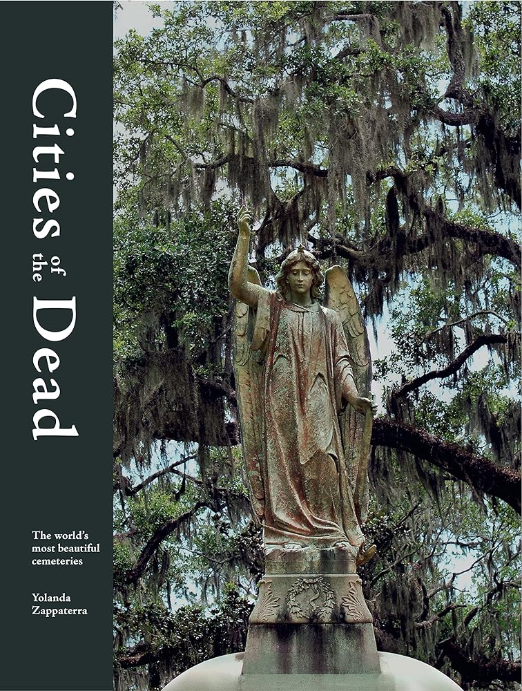 Cities of the Dead: The world's most beautiful cemeteries cover image