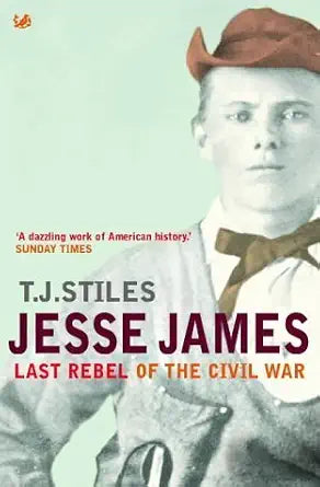 Jesse James : Last Rebel of the Civil War cover image