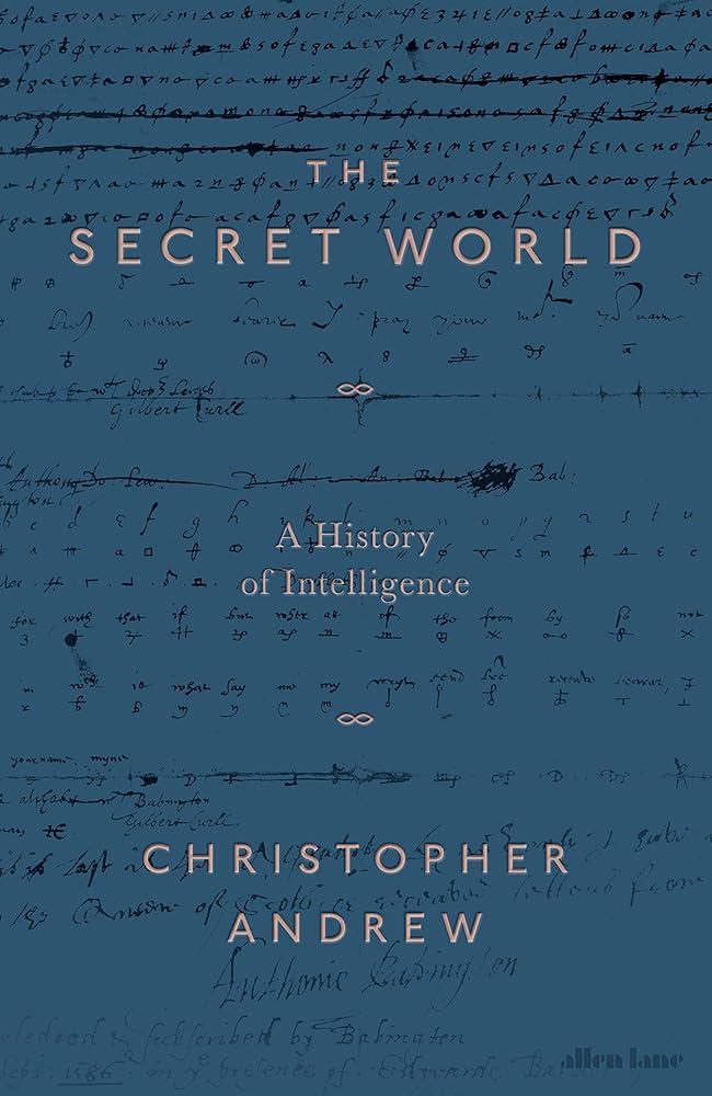 The Secret World: A History of Intelligence cover image