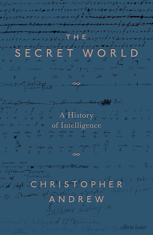 The Secret World: A History of Intelligence cover image
