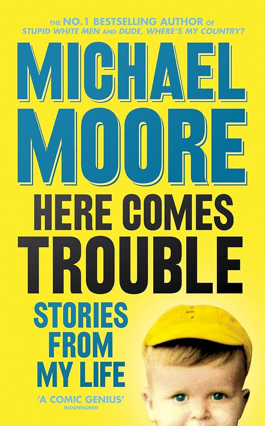 Here Comes Trouble: Stories From My Life cover image