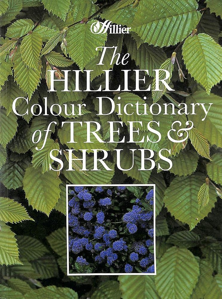 The Hillier Colour Dictionary of Trees and Shrubs cover image