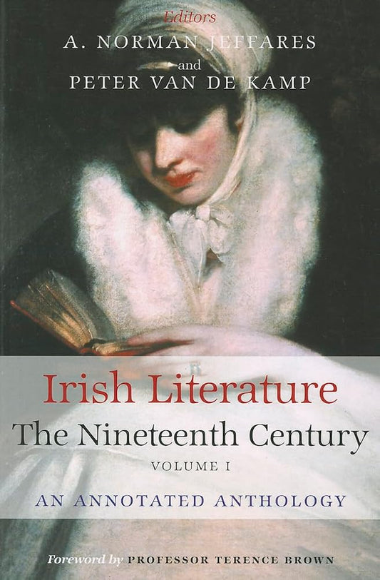 Irish Literature The Nineteenth Century Volume I: An Annotated Anthology cover image