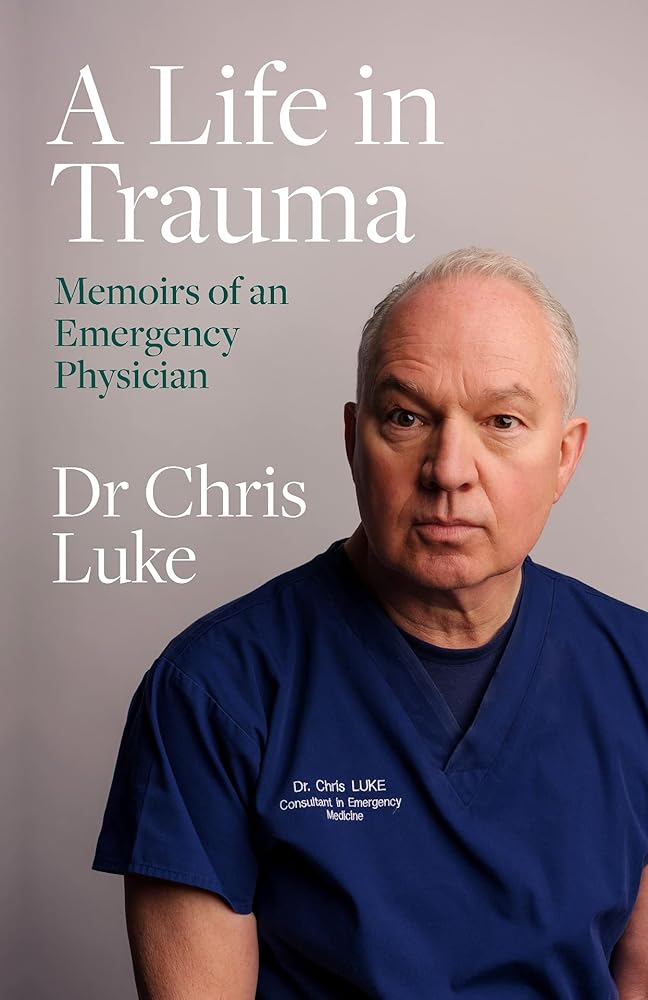 A Life in Trauma: Memoirs of an Emergency Physician cover image