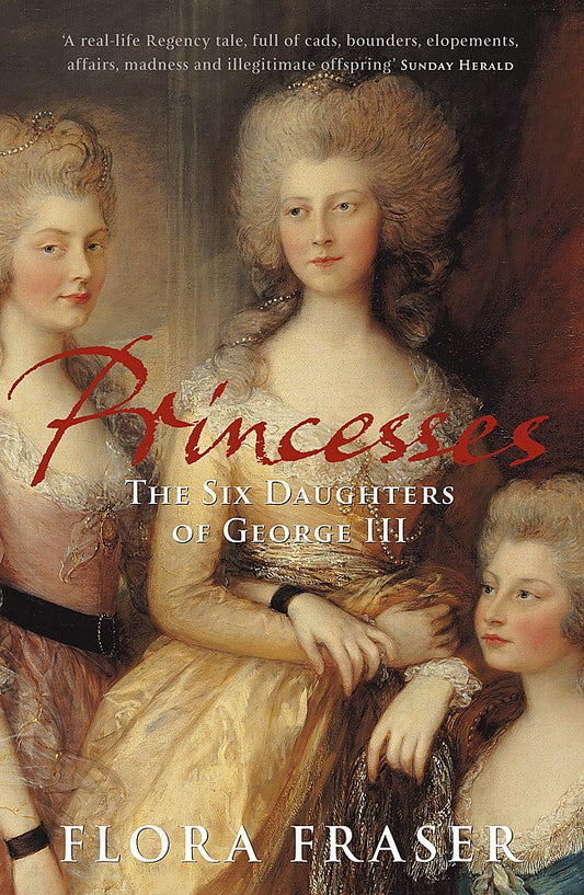 Princesses : The Six Daughters of George III cover image