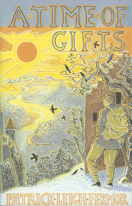 A Time of Gifts : On Foot to Constantinople - From the Hook of Holland to the Middle Danube cover image