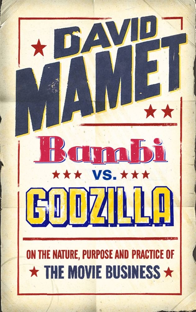 Bambi Vs. Godzilla: On the Nature, Purpose, and Practice of the Movie Business cover image