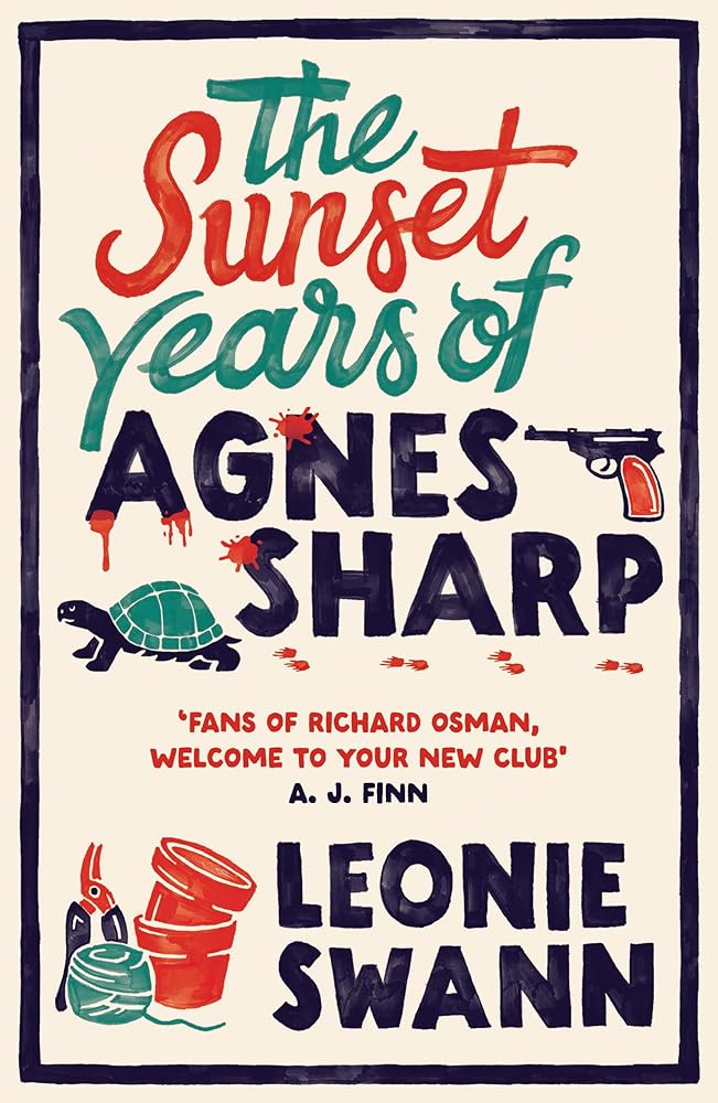The Sunset Years of Agnes Sharp: The unmissable cosy crime sensation for fans of Richard Osman cover image