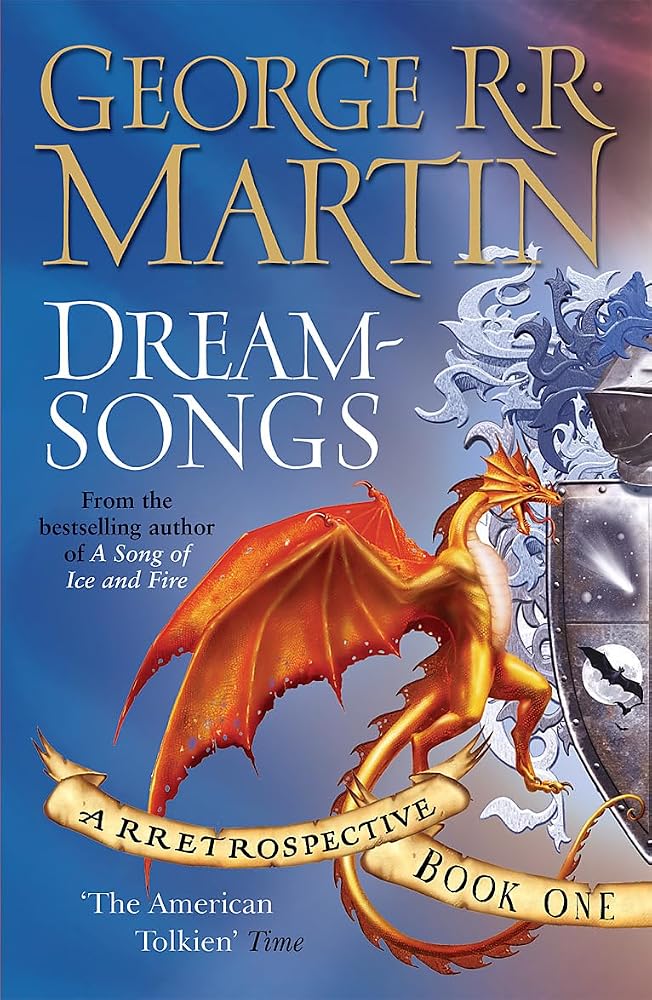 Dreamsongs: A RRetrospective: Bk. 1 (Gollancz) cover image