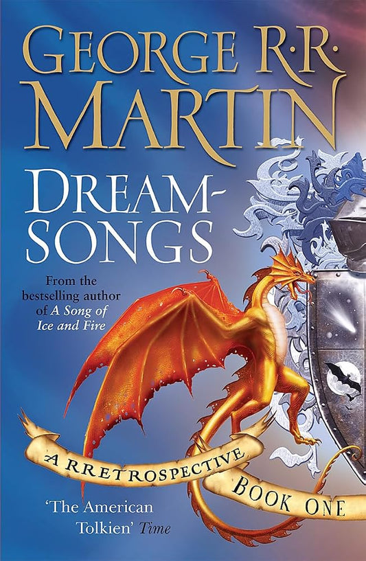 Dreamsongs: A RRetrospective: Bk. 1 (Gollancz) cover image