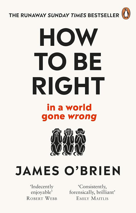 How To Be Right: . in a world gone wrong cover image