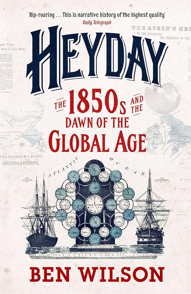 Heyday: The 1850s and the Dawn of the Global Age cover image