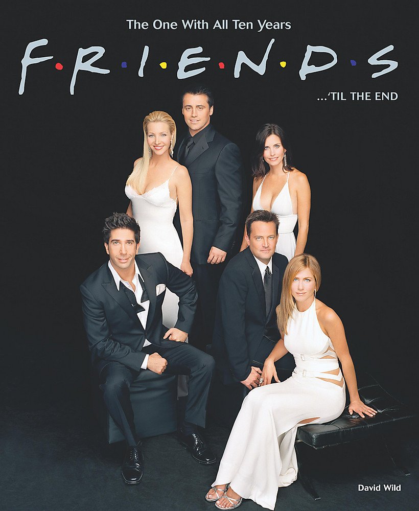Friends ... 'til the End: The One With All Ten Years cover image