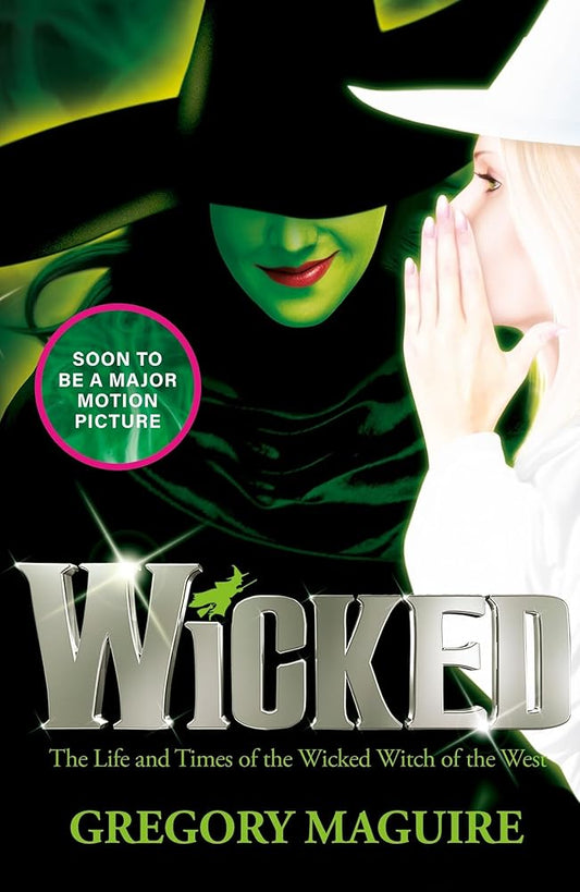 Wicked: The Life and Times of the Wicked Witch of the West cover image