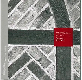 An Introduction to the Architectural Heritage of County Kilkenny cover image