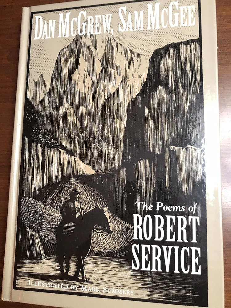 Dan McGrew, Sam McGee: The poems of Robert Service cover image