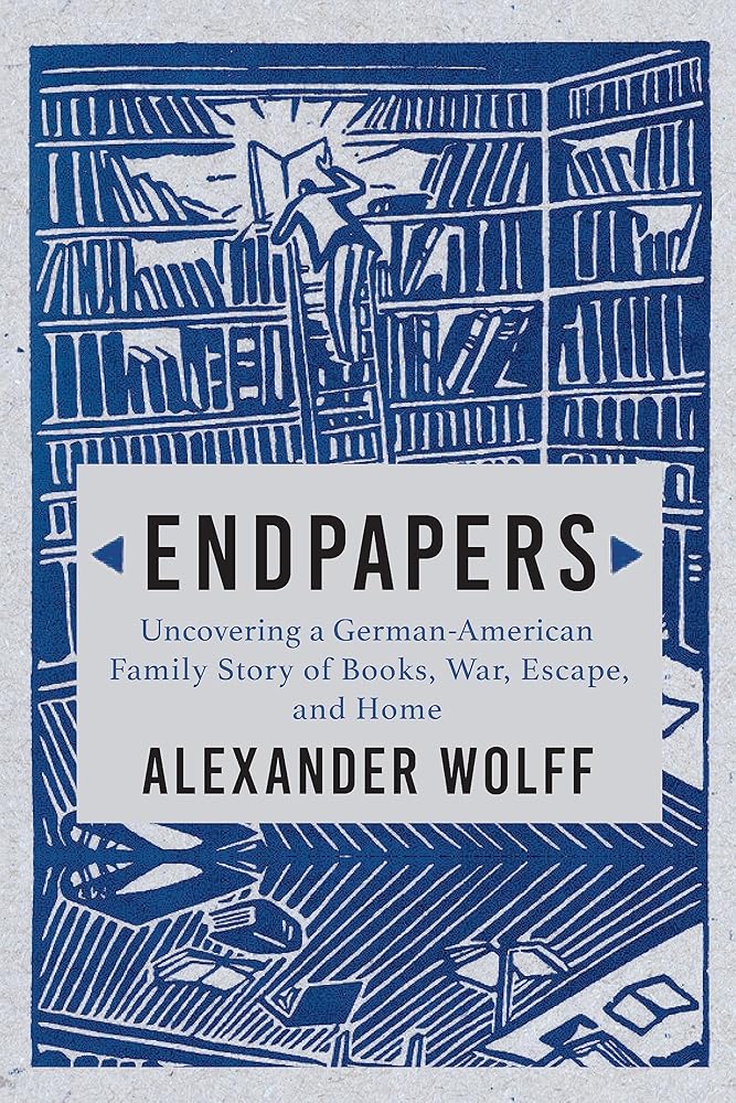 Endpapers: A Family Story of Books, War, Escape, and Home cover image
