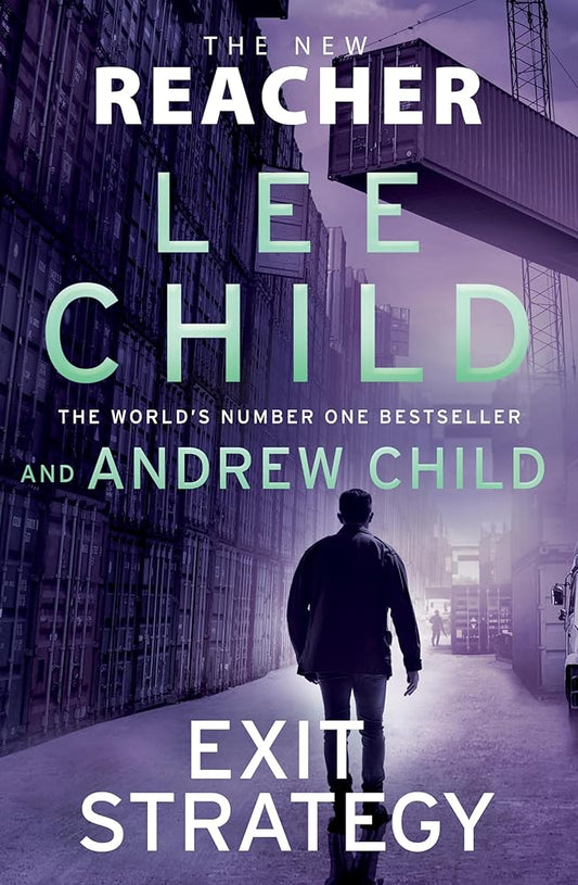 Exit Strategy: Don't miss Reacher's high-octane, gripping new adventure from the global bestselling authors (Jack Reacher, 30) cover image