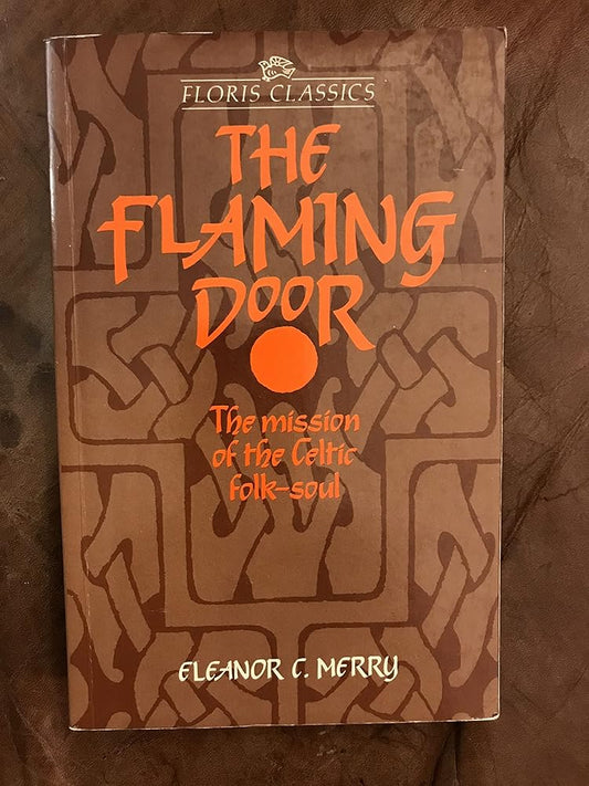The Flaming Door: The Mission of the Celtic Folk-Soul cover image