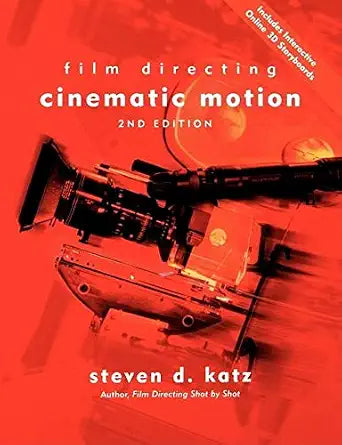 Film Directing: Cinematic Motion, Second Edition cover image