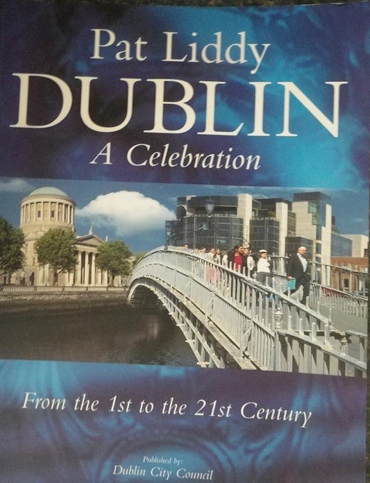 Dublin: A celebration from the 1st to the 21st century cover image