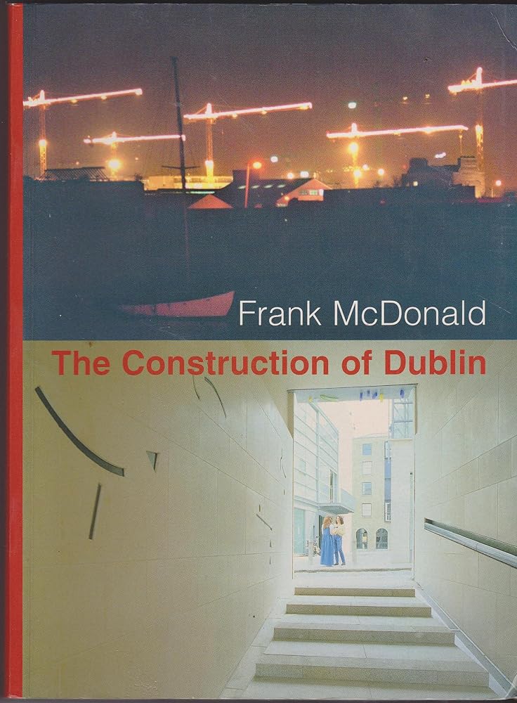 The Construction of Dublin cover image