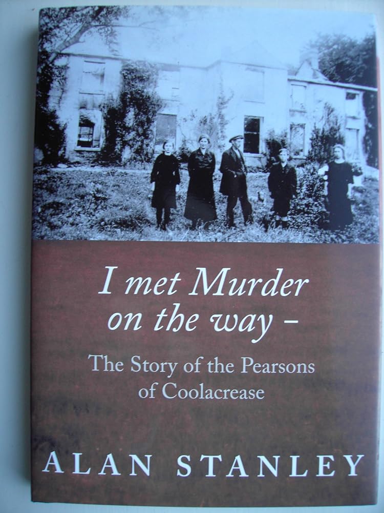 I met Murder on the way - The Story of the Pearson cover image