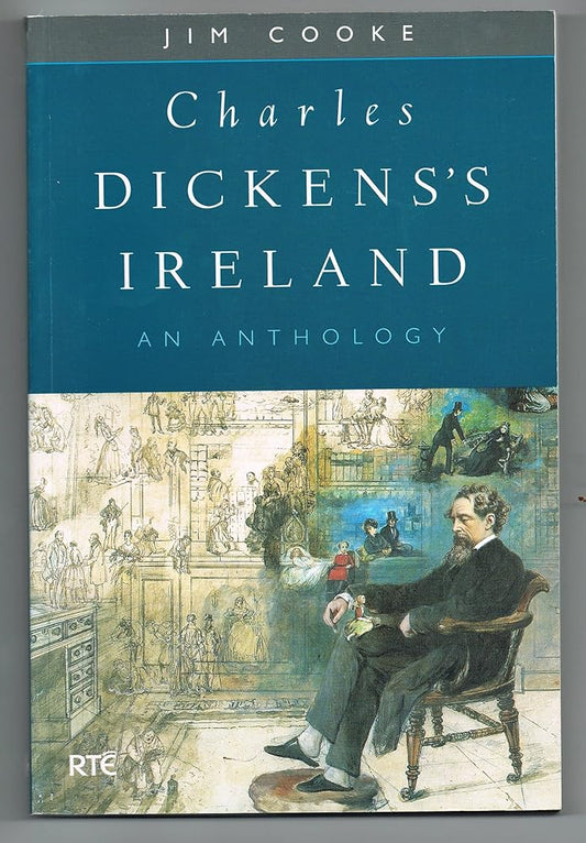 Charles Dickens' Ireland: An Anthology cover image