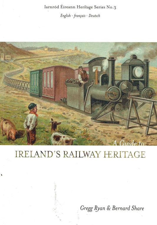 A Guide to Ireland's Railway Heritage (Iarnrod Eireann) cover image