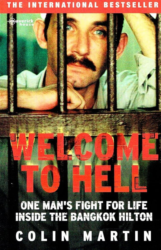 Welcome to Hell: One Man's Fight For Life Inside The Bangkok Hilton cover image