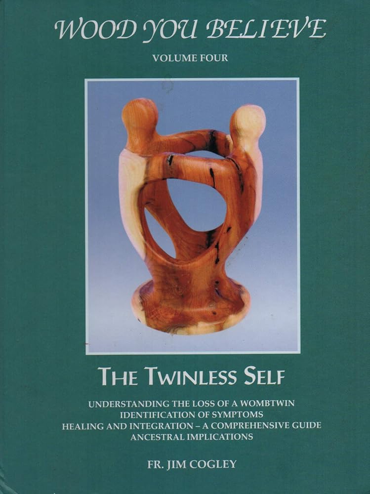 Wood You Believe " The Twinless Self" (Wodd You Believe) cover image