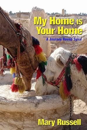 My Home is Your Home: A Journey Round Syria cover image