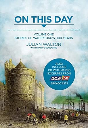 On This Day. Volume One. Stories of Waterford's 1,100 Years cover image