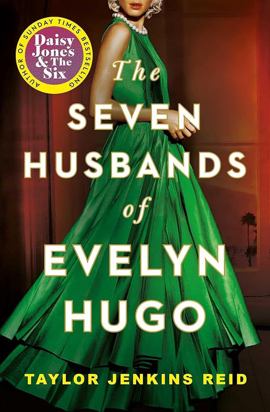 The Seven Husbands of Evelyn Hugo: The Sunday Times Bestseller cover image