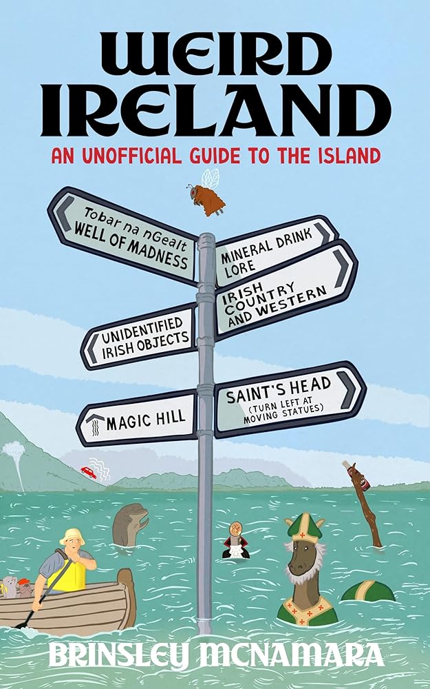 Weird Ireland: An Unofficial Guide to the Island cover image