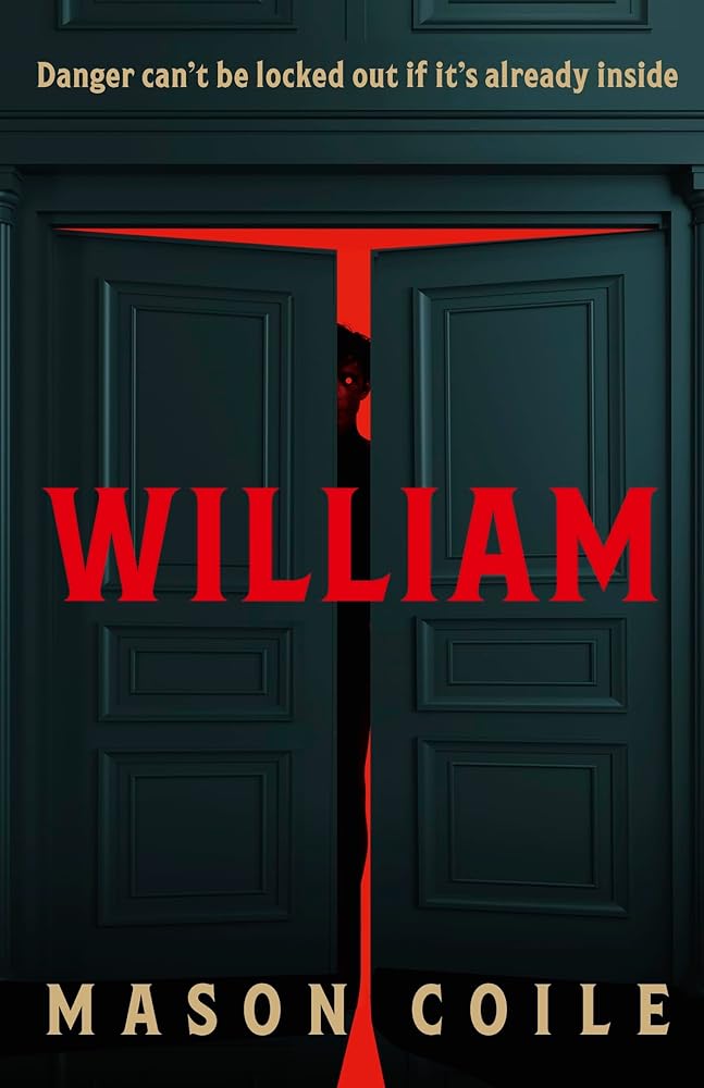 William: An up-all-night slice of Halloween horror, perfect for fans of Stephen King, Black Mirror and Frankenstein cover image