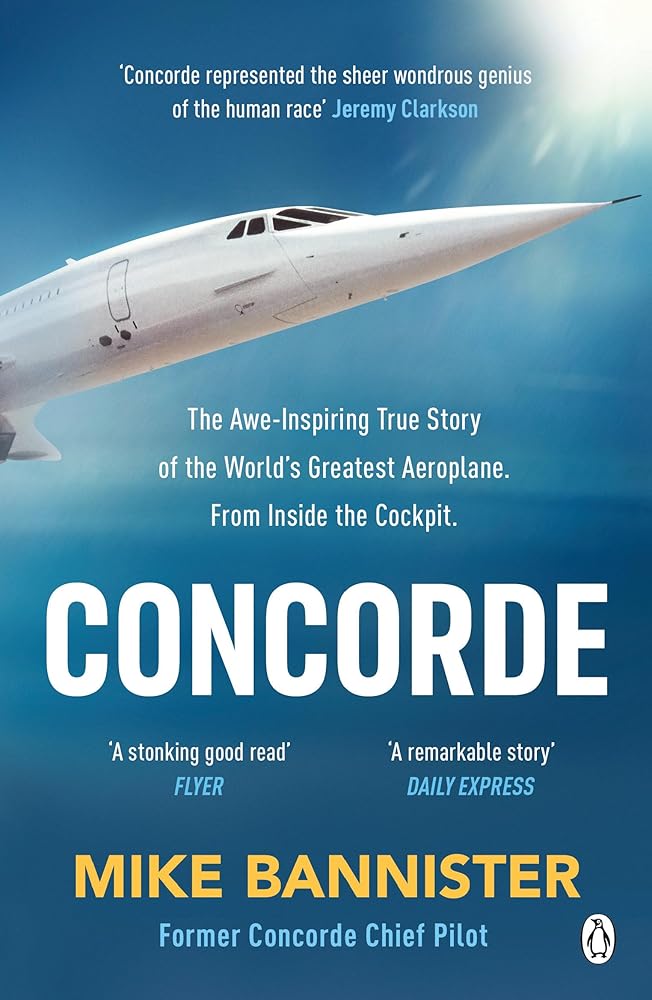 Concorde: The thrilling account of history’s most extraordinary airliner cover image