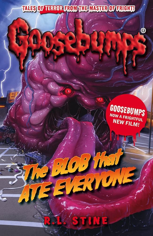The Blob That Ate Everyone (Goosebumps) cover image
