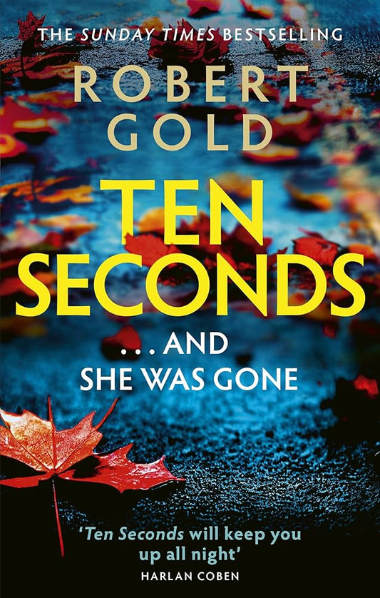 Ten Seconds: 'A gripping thriller that twists and turns' HARLAN COBEN cover image