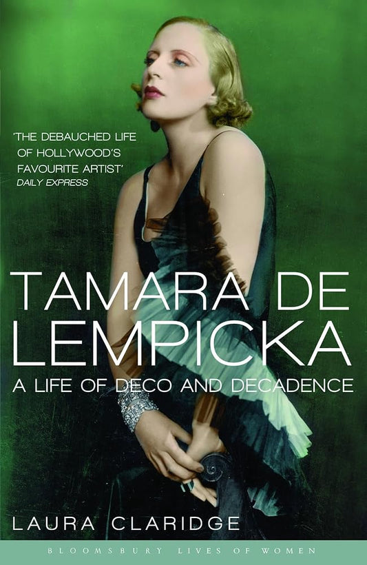 Tamara De Lempicka (Bloomsbury Lives of Women) by Claridge, Laura (2010) Paperback cover image