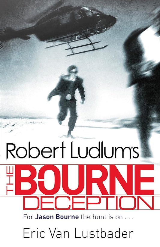 The Bourne Deception [Paperback] [Jan 01, 2010] Van Lustbader, Eric (created by Robert Ludlum) cover image