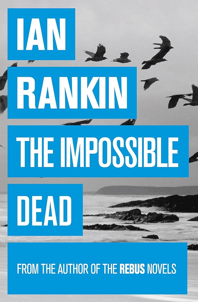 The Impossible Dead: From the iconic #1 bestselling author of A SONG FOR THE DARK TIMES cover image